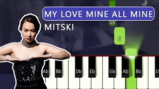 My love mine all mine Instrumental  Mitski  Piano tutorial [upl. by Acir227]