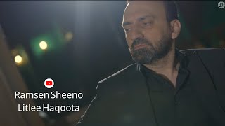 Ramsen Sheeno  Litlee Haqoota Official Video 2023 [upl. by Sueddaht11]