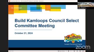 Kamloops City Council  Build Kamloops Select Committee Meeting October 21 2024 [upl. by Isola121]