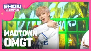 SHOWCHAMPION 매드타운  OMGT MADTOWN  OMGT l EP167 [upl. by Bee]