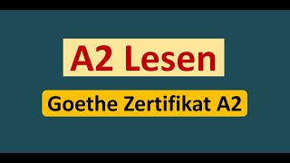 Goethe Zertifikat A2 Lesen Modelltest 2024 mit Lösung am Ende  Vid  242 [upl. by Dash]