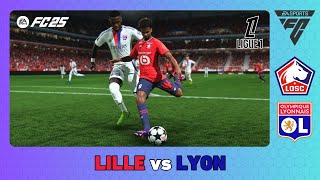 LOSC LILLE vs OLYMPIQUE LYON  Ligue 1 202425  EA SPORTS FC 25 [upl. by Chrysa197]