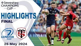 Leinster Rugby v Stade Toulousain Highlights  Finals  Investec Champions Cup 202324 [upl. by Alveta]