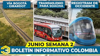 Noticias de Infraestructura de la Actualidad de Colombia  2° Semana Junio [upl. by Alil]