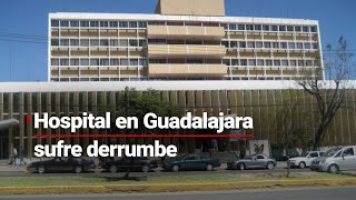 Se registra derrumbe en Hospital General de zona 89 del IMSS en Guadalajara [upl. by Favrot]