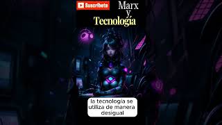 TECNOLOGÍA y MARX Liberando todo su potencial [upl. by Queen]