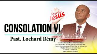 Lochard Remy Consolation Vol 6 Full Album Adoration amp Louange 2021 [upl. by Septima398]