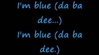 Im Blue  Eiffel 65 [upl. by Haeel]