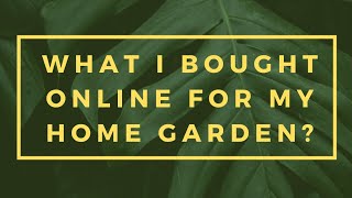 💁‍♀️what I bought online for my home garden 🍀🪴 [upl. by Asenej]