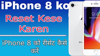 iPhone 8 ko reset kese karen  How to reset an iPhone restore factory settings iphone In hindireset [upl. by Adin]