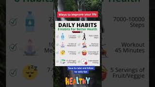 8 Easy Daily Habits for Better Health healthylifestyle healthyliving health habits healthtips [upl. by Naihs422]