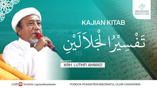 KAJIAN KITAB TAFSIR JALALAIN  QS AL BAQARAH AYAT 145  KRH LUTHFI AHMAD [upl. by Beach]