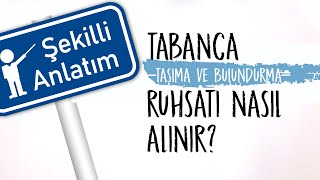 Tabanca bulundurma ve taşıma ruhsatı nasıl alınır [upl. by Hollah]