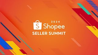 Shopee Seller Summit 2024 Promotional Video [upl. by Etnahsal]