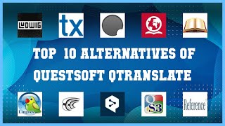 QuestSoft QTranslate  Top 13 Alternatives of QuestSoft QTranslate [upl. by Japheth]