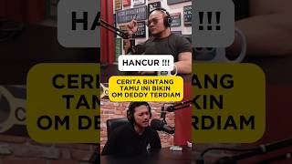 CERITA BINTANG TAMU INI BIKIN OM DEDDY TERDIAM [upl. by Hpotsirhc543]