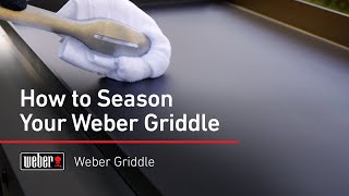 How to Season Your Weber Griddle [upl. by Yuk174]