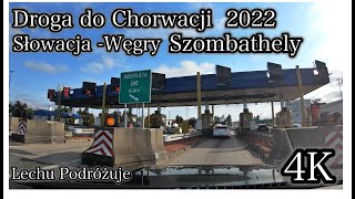 🚗 Droga do Chorwacji 🚗 przez Słowację🇸🇰 i Węgry🇭🇺 [upl. by Abrahan]