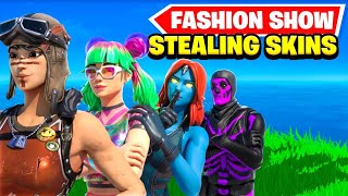 STEALING SKINS AND STREAM SNIPING FASHION SHOWS [upl. by Aicemak]