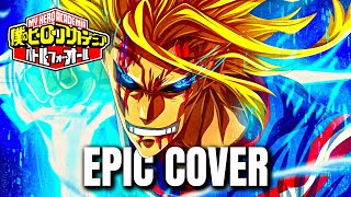 My Hero Academia OST UNITED STATES OF SMASH Epic Cover [upl. by Ecille]