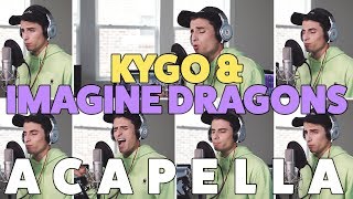 Kygo amp Imagine Dragons  Born To Be Yours ACAPELLA COVER [upl. by Fauman]