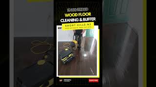 Engineered Wood Floor Cleaning amp Buffer  Short Hills NJ [upl. by Carl314]