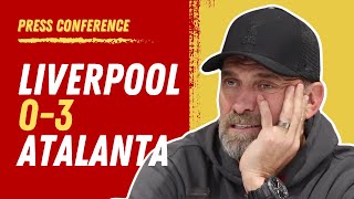 Liverpool 03 Atalanta  Jurgen Klopp PostMatch Press Conference [upl. by Nnaacissej]