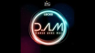 Locko  Danse avec moi Official Lyrics Video [upl. by Nilatak243]