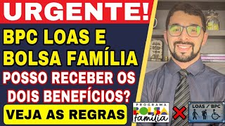 QUEM RECEBE BPC LOAS PODE RECEBER BOLSA FAMÍLIA E QUEM RECEBE BOLSA FAMÍLIA PODE RECEBER BPC LOAS [upl. by Wavell]