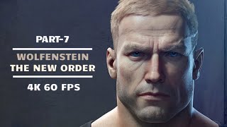 Wolfenstein The New Order Walkthrough Part 7 4K 60 FPS XBOX X Gameplay NO Commentary [upl. by Ploss]