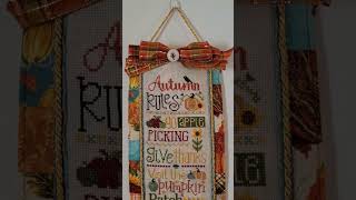 Autumn Rules by Primrose Cottage Stitches finished into a bell pull [upl. by Lammaj744]