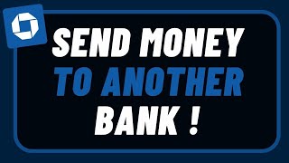 How to Send Money From Chase to Another Bank [upl. by Kyla]