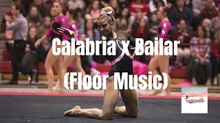 Calabria x Bailar Gymnastics Floor Music [upl. by Hillier]