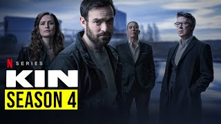 Kin Season 3 Netflix Plans and Future Updates  Gazeta Post [upl. by Rivard]