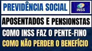 PENTE  FINO DO INSS COMO É REALIZADO  QUEM ESTÁ SUJEITO À REVISÃO ADMINISTRATIVA [upl. by Selimah]