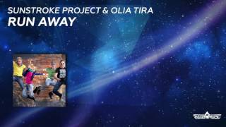 Sunstroke feat Olia Tira  Run Away Official Audio [upl. by Whitten]