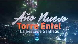 Promo Año Nuevo Torre Entel La Fiesta de Santiago Canal 13 Chile 2018 [upl. by Ire417]