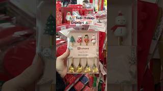 Tedi Yılbaşı Ürünleri yılbaşı yeniyıl yılbaşıalışverişi christmas christmasgifts reklamdeğil [upl. by Yenitirb]