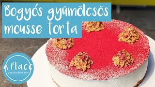 Bogyós gyümölcsös mousse torta  a Placc Győr [upl. by Nnaeirb]