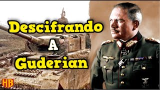 Los 5 Secretos de Heinz Guderian  El Lado Desconocido del General Panzer [upl. by Trelu]