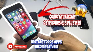 COMO ATUALIZAR O IPHONE 6 6 PLUS E 5S  COMO BAIXAR OS APPS QUE PEDEM IOS 13 IOS 14 OU IOS 15 [upl. by Tneciv]