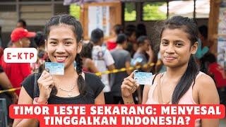 Timor Leste Sekarang Menyesalkah Tinggalkan Indonesia [upl. by Eimarej843]