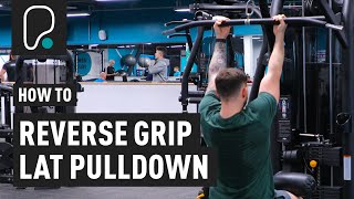 How To Do A Reverse Grip Lat Pulldown [upl. by Elleoj]