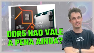 DDR5 NÃO VALE A PENA AINDA Qual comprar AM4 ou AM5 [upl. by Nabi820]