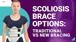 Scoliosis Brace Options Traditional vs New Bracing [upl. by Zola671]