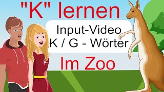 quotkquot lernen  InputVideo mit kgWörtern für Kinder Lernprozess unterstützen Leila  Leon im Zoo [upl. by Adnylem]