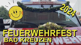 FEUERWEHRFEST  BAD KREUZEN  2024 [upl. by Enomed]