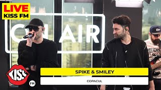 SPIKE x SMILEY  Copacul LIVE  KISS FM [upl. by Eelano984]