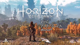 HORIZON ZERO DAWN Gameplay  Part  11 LIVE తెలుగులోhorizonzerodawn [upl. by Ttevy]