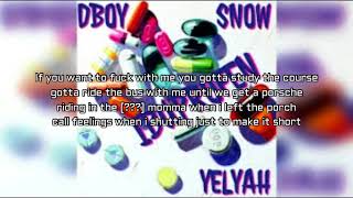 Dboy  iBuprofen Lyrics Ft Yelyah amp Snow Ten Toes Down Challenge [upl. by Nabalas]